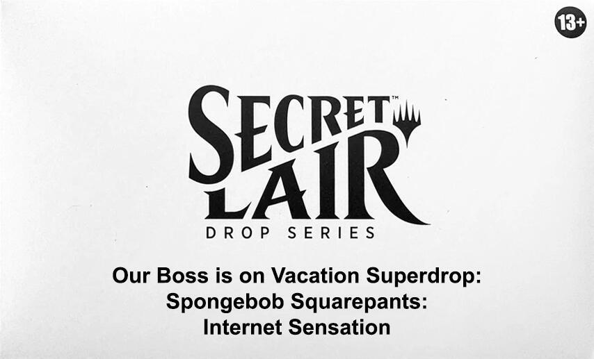 Secret Lair Drop: Our Boss is on Vacation Superdrop: Spongebob Squarepants: CD Internet Sensation - Non-Foil Edition - Secret Lair Drop Series (SLD)