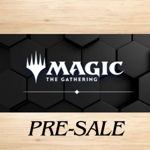 Magic the Gathering Pre-Sale
