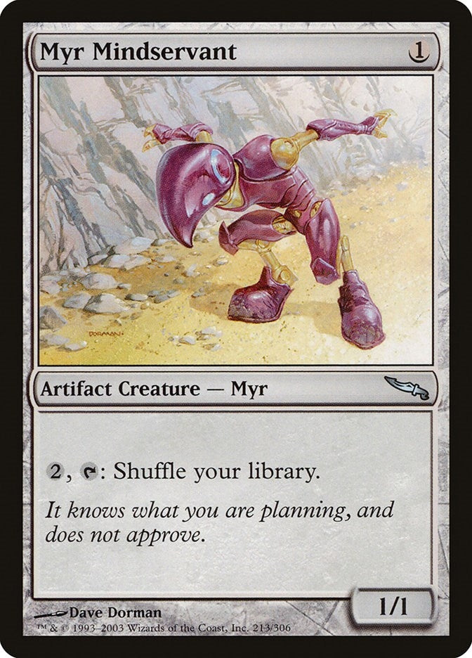 Myr Mindservant (213) (MRD)
