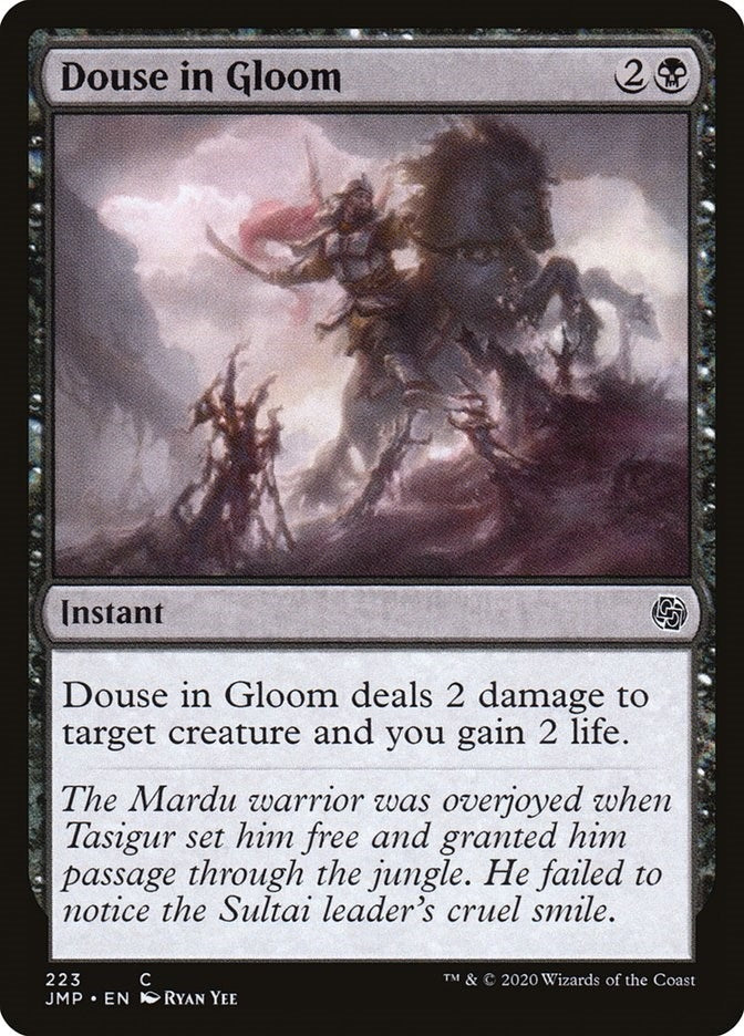 Douse in Gloom (223) (JMP)