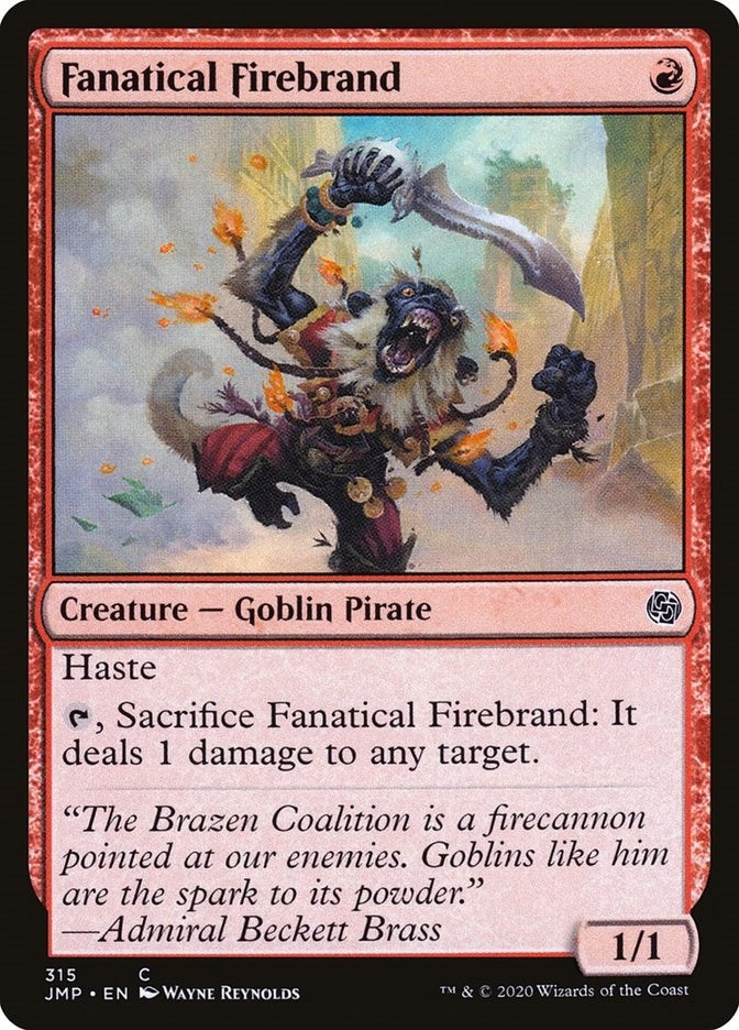 Fanatical Firebrand (315) (JMP)
