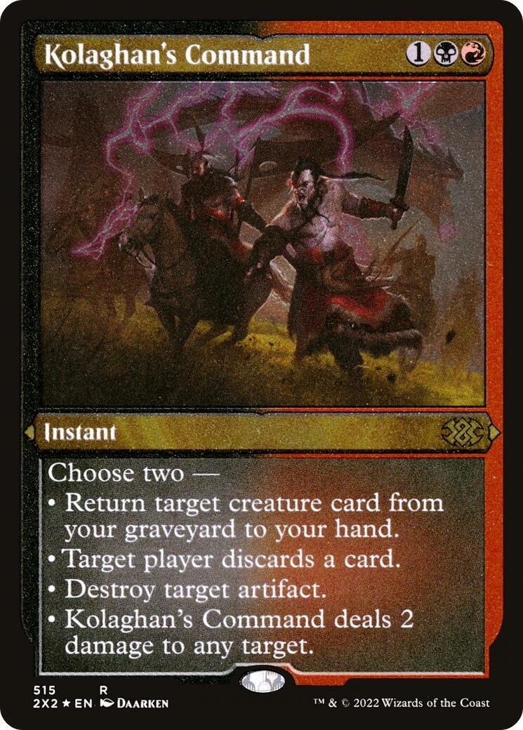 Kolaghan's Command (Foil Etched) (515) (2X2)