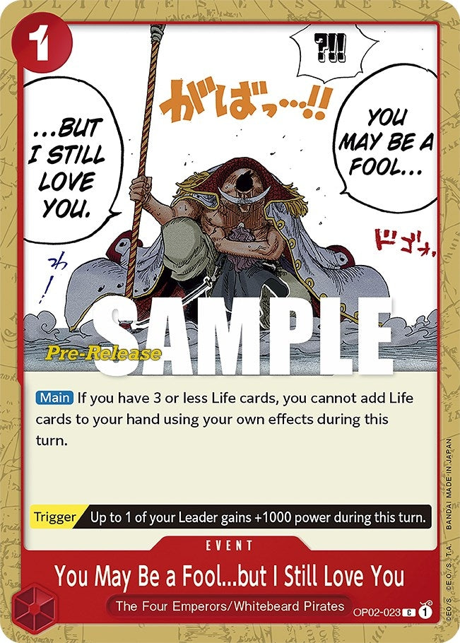 You May Be a Fool...but I Still Love You (OP02-023) (OP02 PRE)