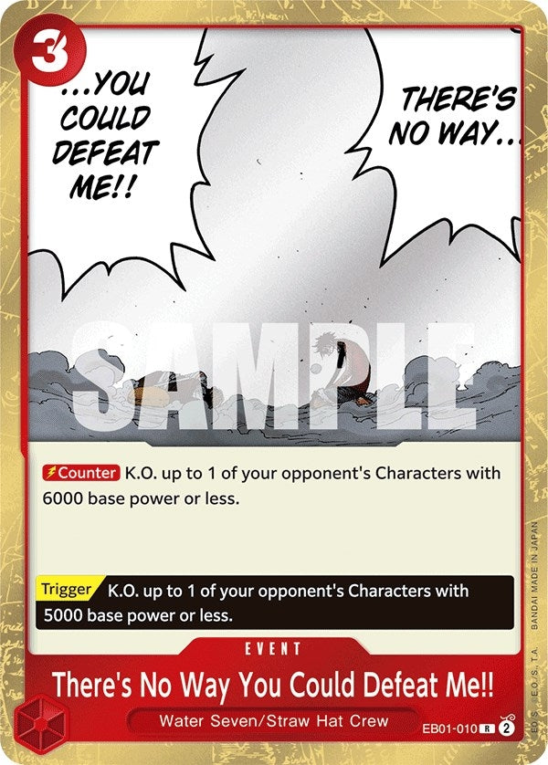 There's No Way You Could Defeat Me!! (EB01-010) (EB-01)