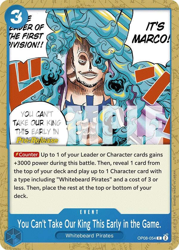 You Can't Take Our King This Early in the Game. (OP08-054) (OP08 PRE)