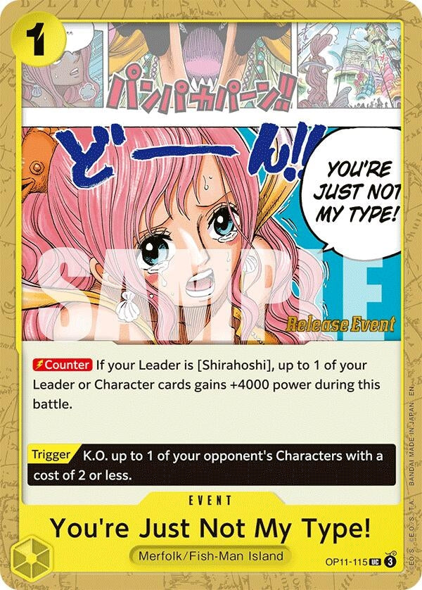 You're Just Not My Type! (OP11-115) (OP11 RE)